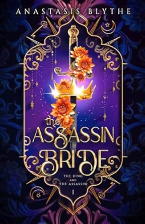 The Assassin Bride: (The King and The Assassin Book 1)