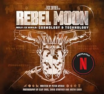 Rebel Moon: Wolf: Ex Nihilo: Cosmology & Technology