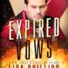 Expired Vows: A Last Chance County Novel: 4