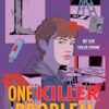 One Killer Problem