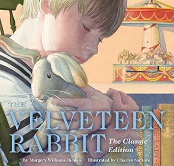 The Velveteen Rabbit Hardcover: The Classic Edition