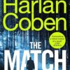 The Match: From the #1 bestselling creator of the hit Netflix series Stay Close