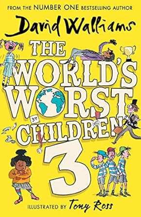 The World's Worst Children 3: A collection of ten funny illustrated stories for kids