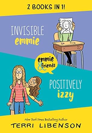 Invisible Emmie and Positively Izzy Bind-up: Invisible Emmie, Positively Izzy - 2 Books in 1!