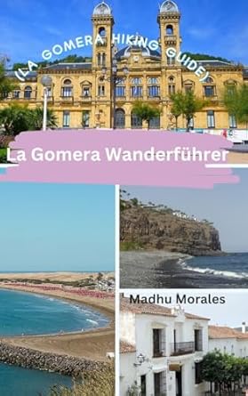 La Gomera Wanderführer (La Gomera Hiking Guide)