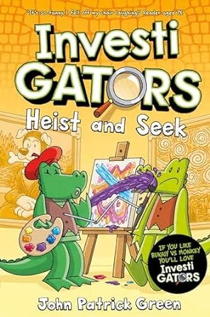InvestiGators: Heist and Seek: A Laugh-Out-Loud Comic Book Adventure!