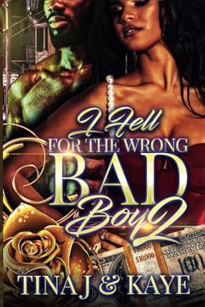 I Fell for the Wrong Bad Boy 2