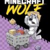 Village Rescue (Diary of a Minecraft Wolf #4)