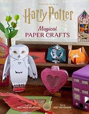 Harry Potter: Magical Paper Crafts: Magical Paper Crafts