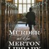 Murder at the Merton Library