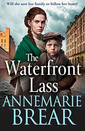 The Waterfront Lass: A gritty historical saga from...