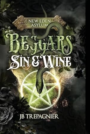 Beggars, Sin, and Wine (1)