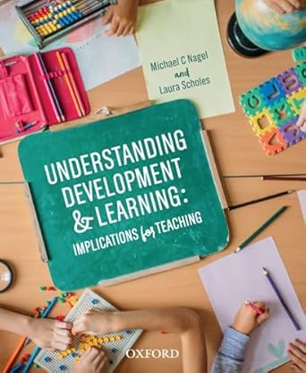 Understanding Development and Learning: Implications for Teaching