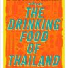 POK POK The Drinking Food of Thailand: A Cookbook