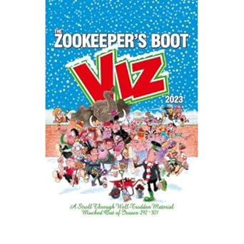 The Viz Annual 2023: Zookeeper's Boot: Cobbled Together from the Best Bits of Issues 292-301