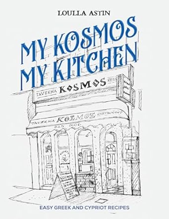 My Kosmos My Kitchen: Easy Greek and Cypriot Recipes
