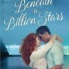 Beneath a Billion Stars