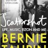 Scattershot: Life, Music, Elton and Me