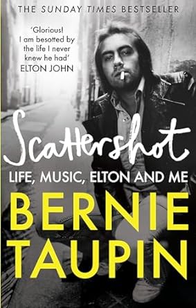 Scattershot: Life, Music, Elton and Me