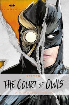 Batman, The Court of Owls: A DC Comics Novel