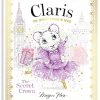 Claris: The Secret Crown: Claris #6 (Volume 6)