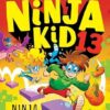 Ninja Games! (Ninja Kid 13)