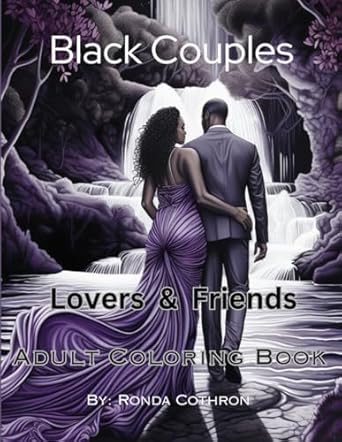 Black Couples Lovers & Friends Adult Coloring Book: Adult Coloring Book for Black Couples , Theme Lovers & Friends
