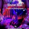 Show Me: Erotica & Photography