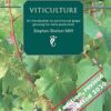 Viticulture - 2nd Edition: An introduction to commercial grape growing for wine production