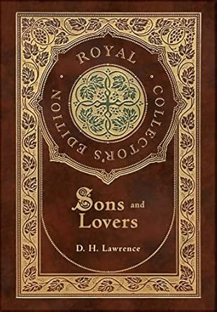 Sons and Lovers (Royal Collector's Edition) (Case Laminate Hardcover with Jacket)