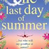 One Last Day of Summer: A novel of love, family and friendship from #1 bestseller Shari Low