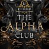 The Alpha Club: A Reverse Harem Omegaverse