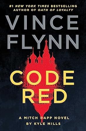 Code Red: A Mitch Rapp Novel by Kyle Mills: 22