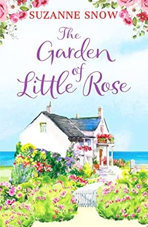 The Garden of Little Rose: A gorgeous and heartwarming romance: 2