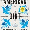 American Dirt (Oprah's Book Club): A Novel