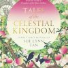 Tales of the Celestial Kingdom: The sweeping, epic, romantic FANTASY from the bestselling author of DAUGHTER OF THE MOON GODDESS