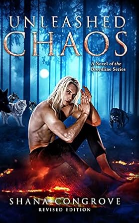 Unleashed Chaos/A Novel of the Breedline series/Revised...