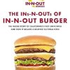 The Ins-N-Outs of In-N-Out Burger: The Inside Story of California's First Drive-Through and How It Became a Beloved Cultural Icon