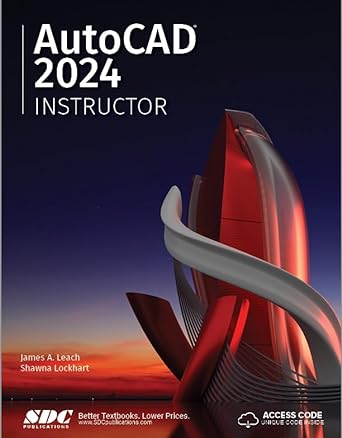 AutoCAD 2024 Instructor: A Student Guide for In-Depth Coverage of AutoCAD's Commands and Features