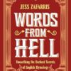 Words from Hell: Unearthing the Darkest Secrets of English Etymology