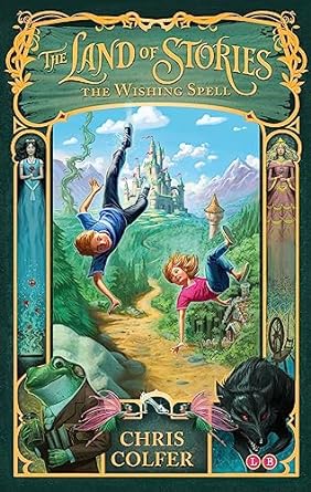 The Land of Stories: The Wishing Spell: Book 1
