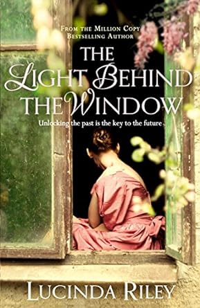 The Light Behind The Window: A breathtaking story of love and war from the bestselling author of The Seven Sisters series