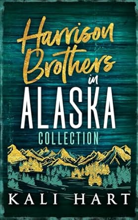 Harrison Brothers in Alaska Collection: Special Edition...