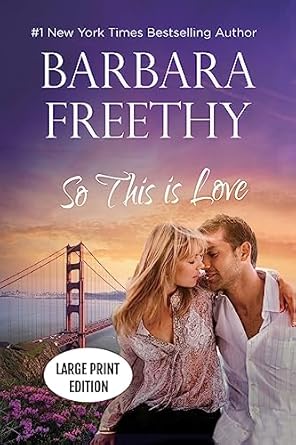 So This Is Love (LARGE PRINT EDITION): Riveting Firefighter Romance! (2)