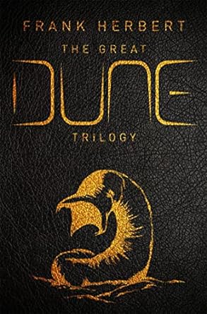 The Great Dune Trilogy: Dune, Dune Messiah, Children of Dune