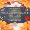 Orientalische Harmonie und Natur | Malbuch | 35 entspannende und kreative Mandalas für Liebhaber der asiatischen Kultur: Erstaunliche Sammlung von Mandalas, um im Gleichgewicht mit der Natur zu sein