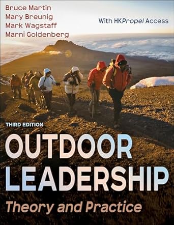 Outdoor Leadership: Theory and Practice