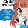 Chibi Art Class: A Complete Course in Drawing Chibi Cuties and Beasties: 1