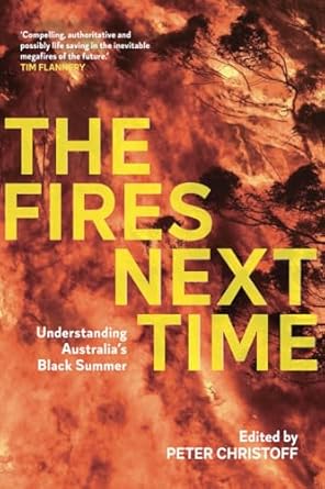 The Fires Next Time: Understanding Australia's Black Summer