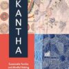 Kantha: Sustainable Textiles and Mindful Making